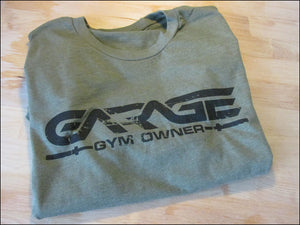 Garage Gym Owner T-Shirt - Olive Drab with Black